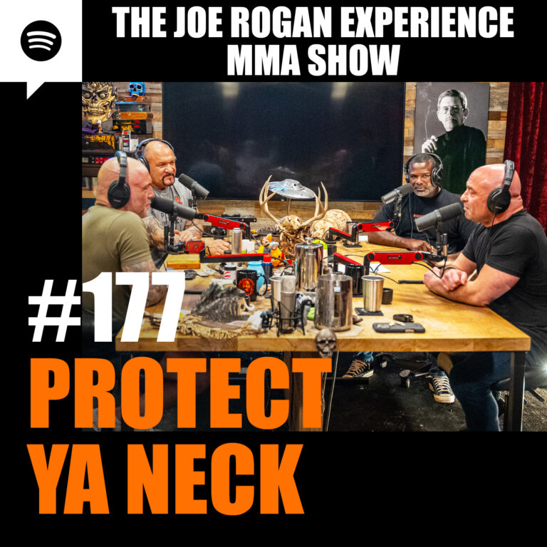 JRE MMA Show #177 – Protect Ya Neck